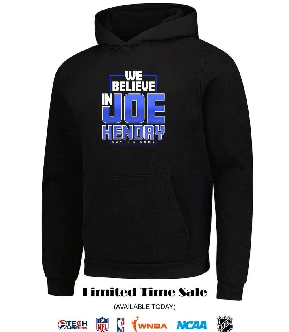 We believe in Joe Hendry say his name shirt