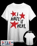 I hate it here please hold stars shirt