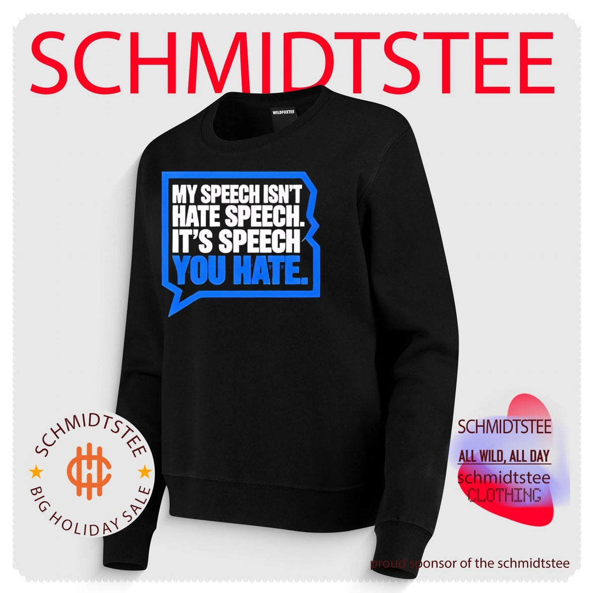 My speech isn’t hate speech it’s speech you hate shirt