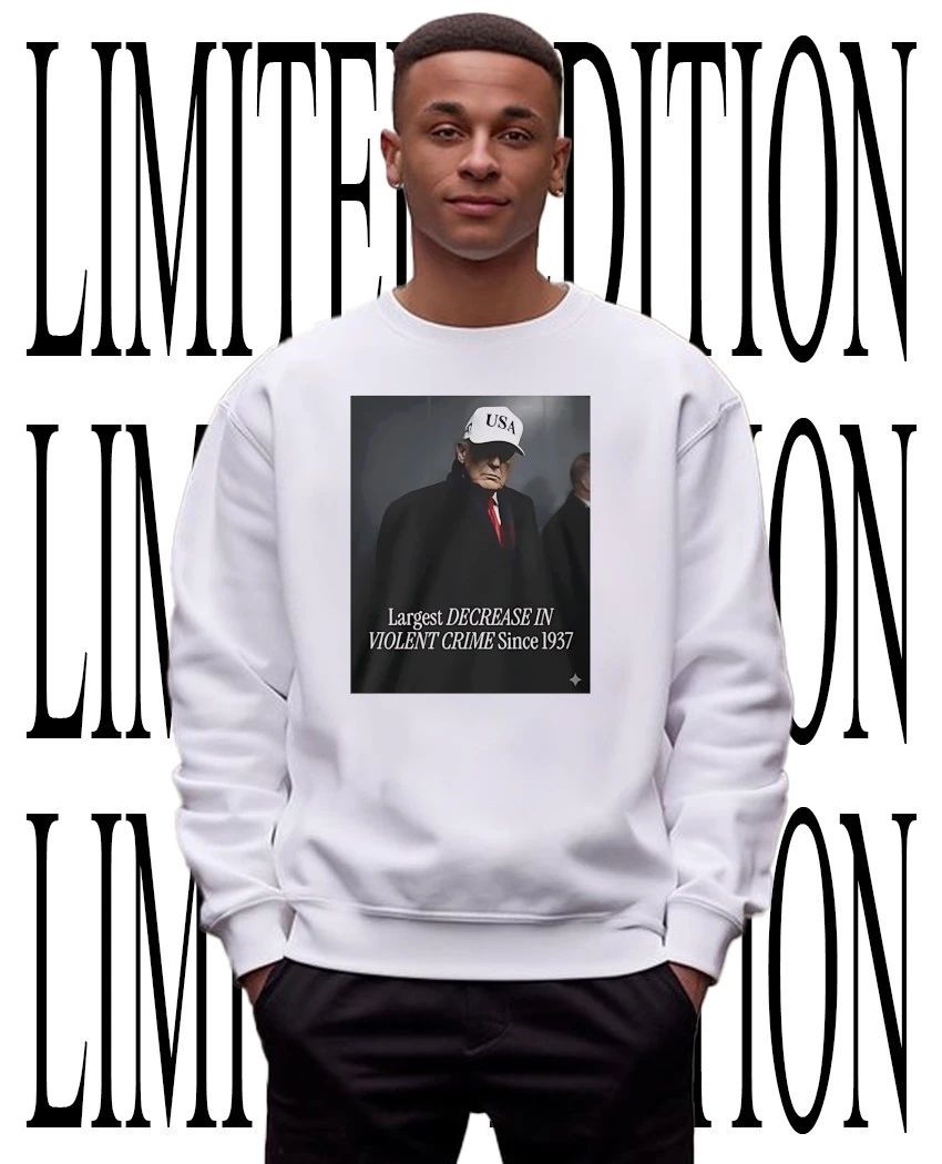 Donald Trump USA hat Largest DECREASE IN VIOLENT CRIME Since 1937 shirt