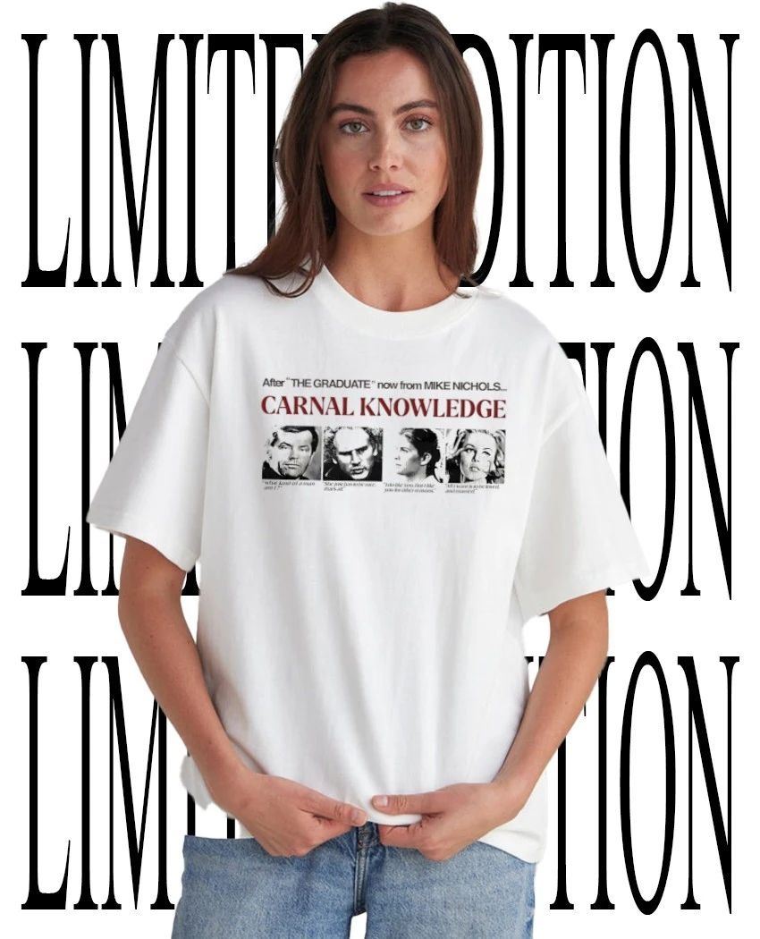 After The Graduate now from Mike Nichols Carnal Knowledge shirt