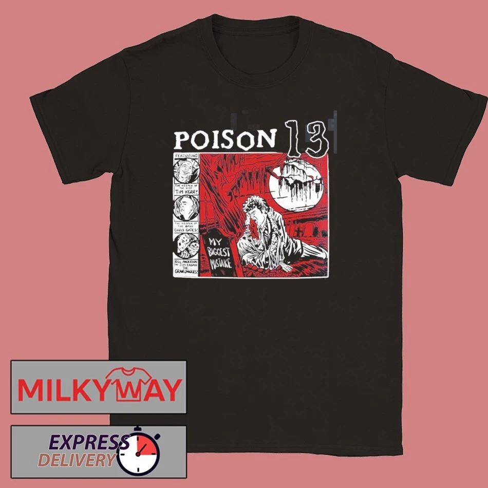 Poison 13 Big Mistake Shallow Grave T-Shirt