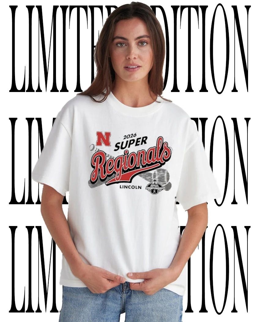 NCAA Nebraska Cornhuskers 2026 Super Regionals Lincoln DI Softball Championship tee