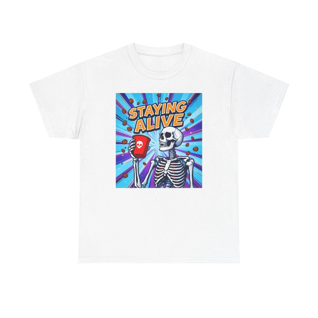 Staying Alive Shirt Trendy Coffee Shirt Funny Skeleton T-Shirt Coffee Lovers Tee