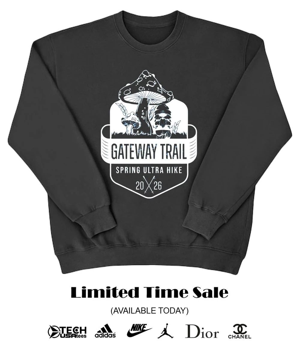 Gateway Trail Spring Ultra Hike 2026 shirt
