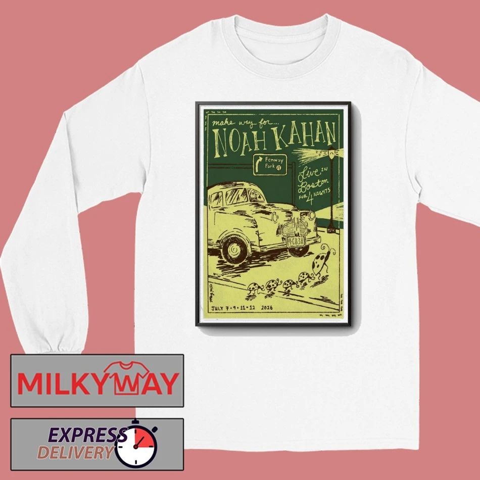 POSTER Noah Kahan July 7-12 2026 Fenway Fark shirt