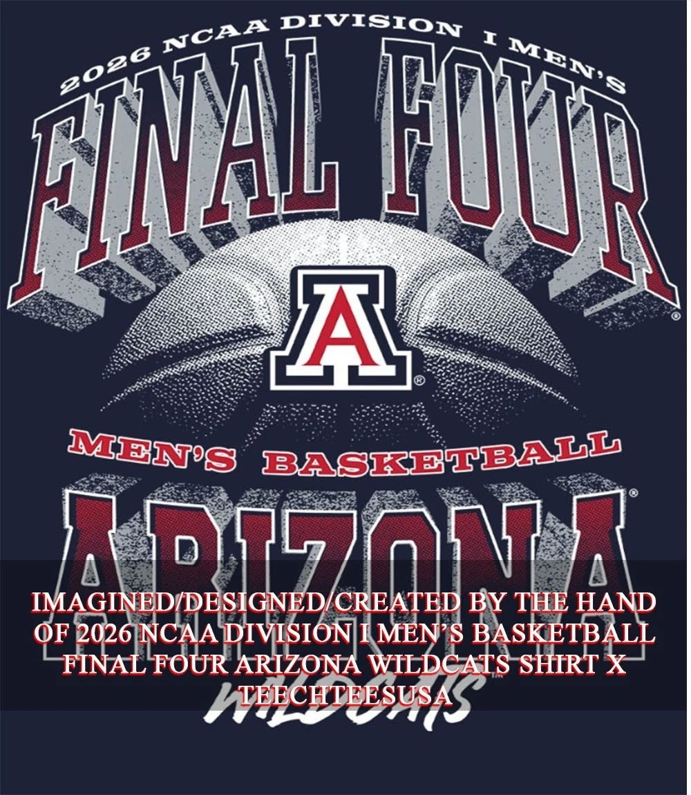 2026 NCAA Division I Men’s Basketball Final Four Arizona Wildcats shirt