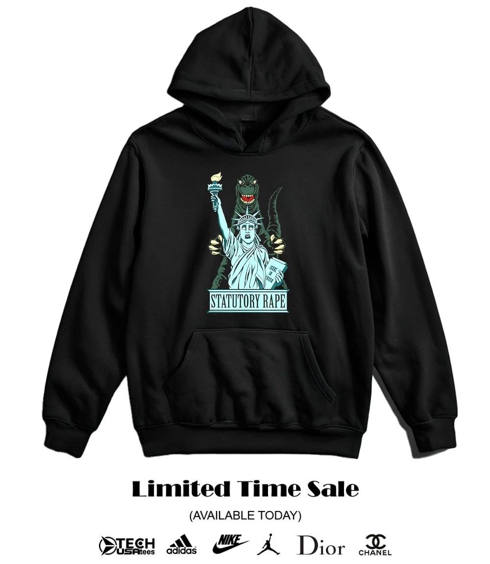 Statutory Rape Statue of Liberty and Godzilla shirt