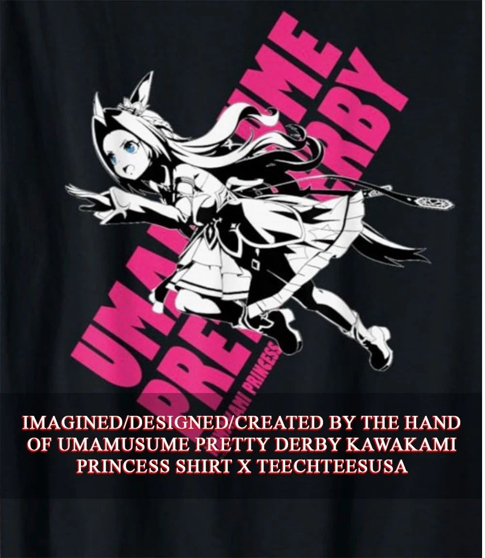 Umamusume Pretty Derby Kawakami Princess shirt