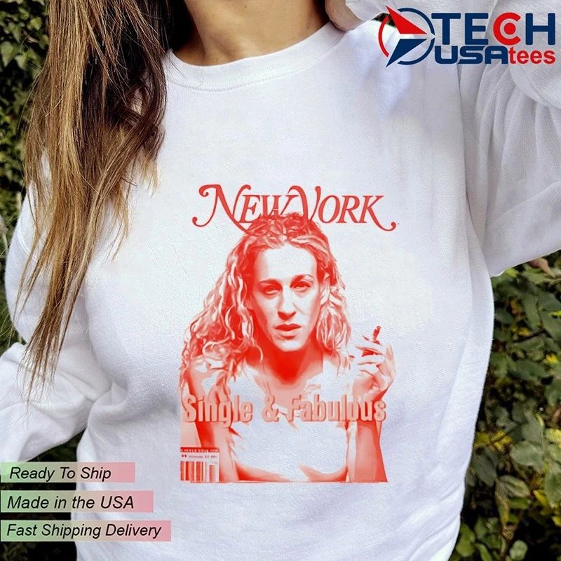 New York Single and Fabulous shirt