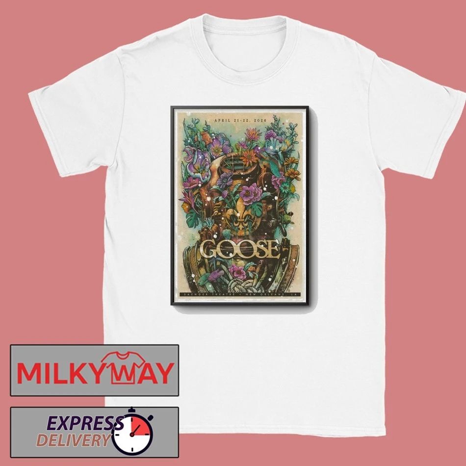 Goose New Orleans Spring 2026 Event Poster shirt