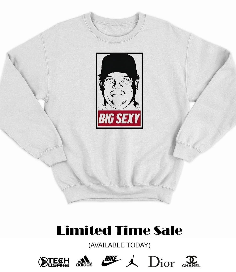 Big sexy face shirt