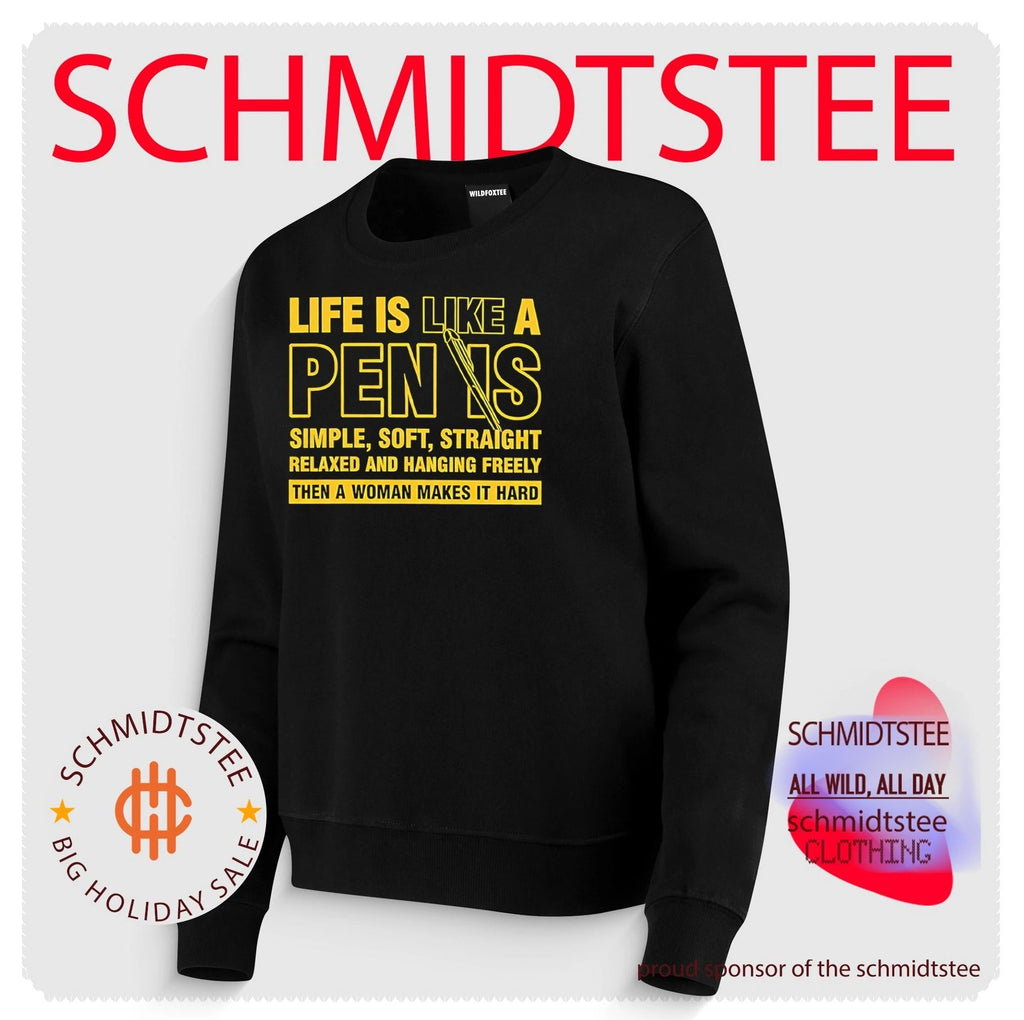 Life Is Like A Penis Simple Soft Straight Relaxed And Hanging Freely Shirt