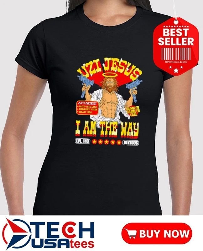 Uzi Jesus I am the way shirt
