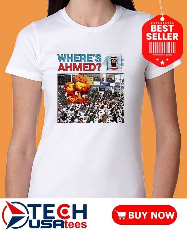 Where’s ahmed satire dark humor shirt