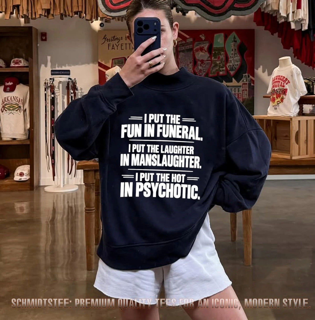 I Put the Fun in Funeral Laughter in Manslaughter Hot in Psychotic shirt