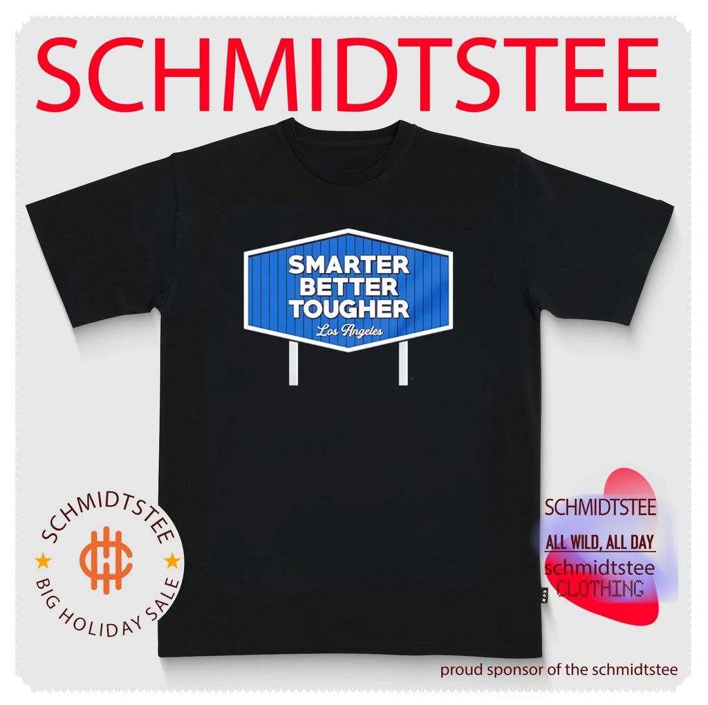 Smarter Better Tougher Los Angeles Dodgers shirt