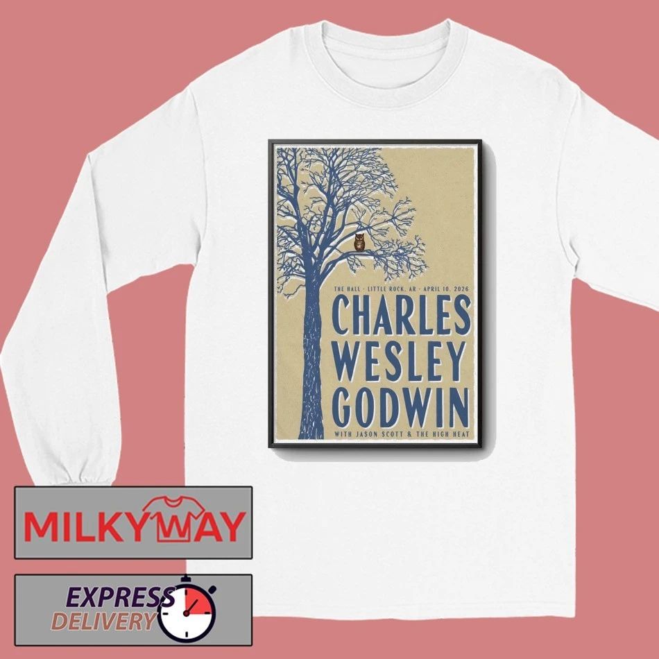 Charles Wesley Godwin The Hall in Little Rock AR Apr 10 2026 Poster shirt