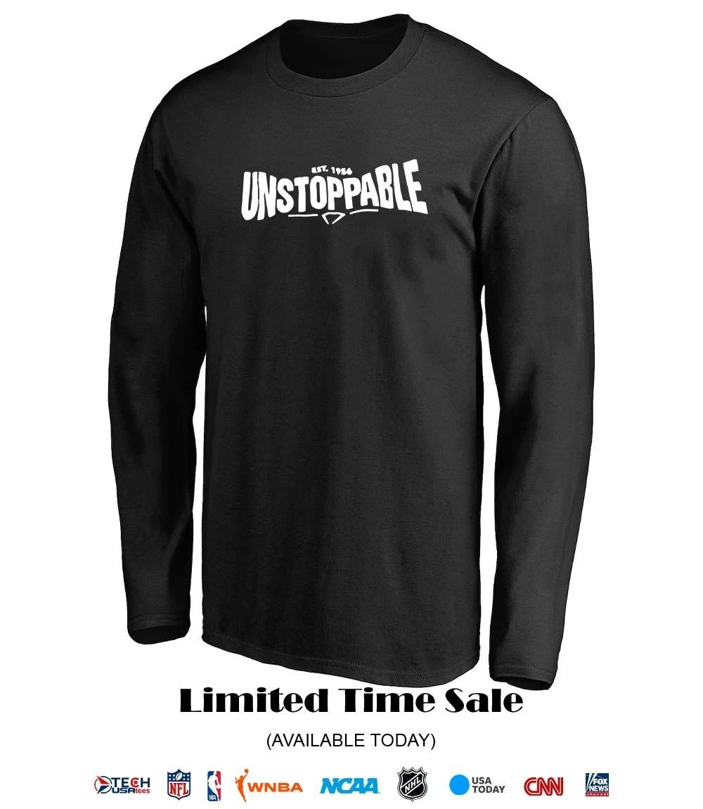 Unstoppable est 1956 shirt