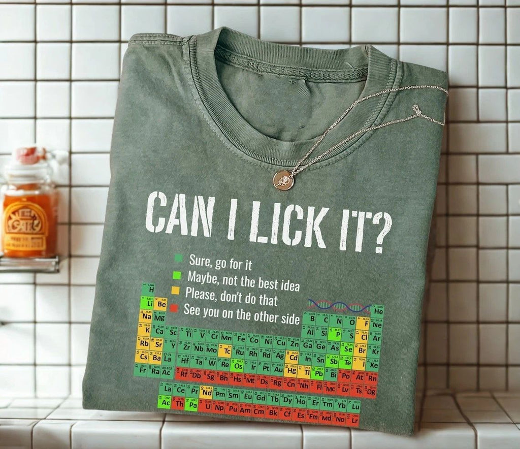 Can I Lick It Funny Science T-Shirt Periodic Table Humor Nerd Geek Chemistry Tee