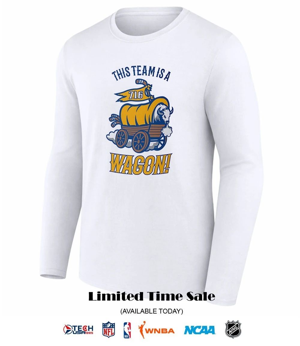 This Team is a Wagon Buffalo Sabres shirt