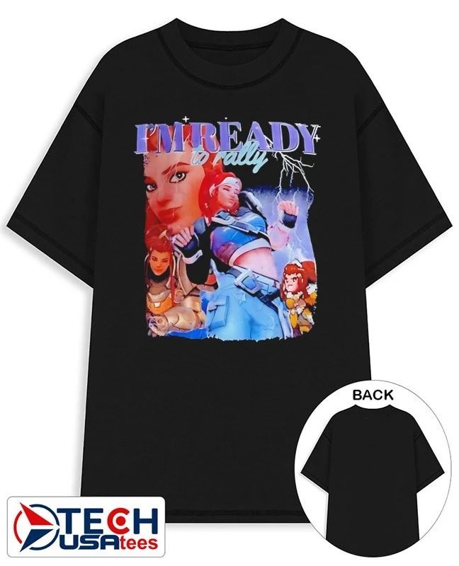 I’m ready to rally shirt