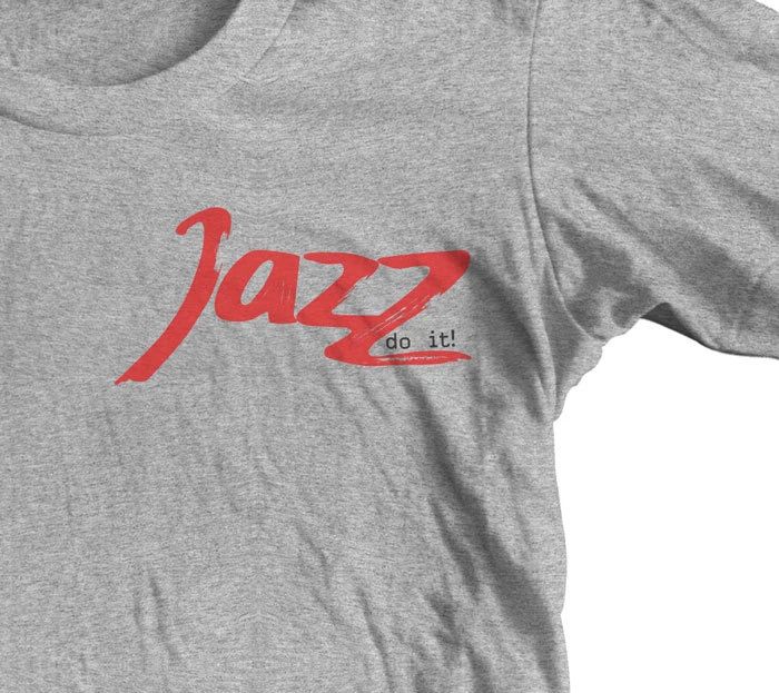 Jazz Do It! T Shirt  Jazz Musician Band Music Many Sizes