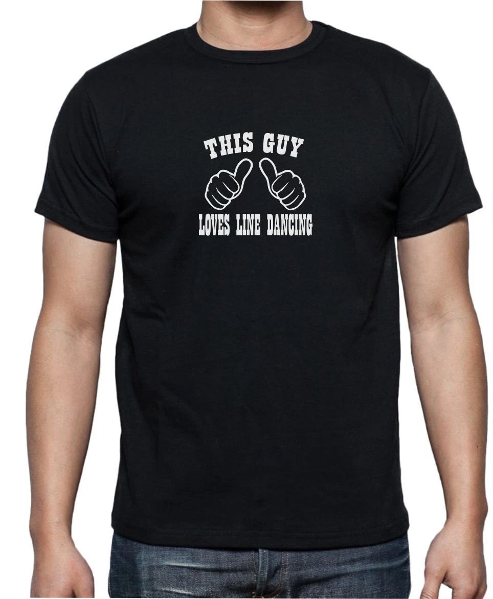 THIS GUY LOVES LINE DANCING - FUNNY SLOGAN  Mens  T-Shirt