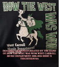 How the West was wom West Carroll Music Department 2006-2026 shirt