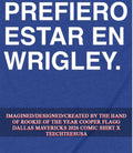 Prefiero Estar En Wrigley shirt