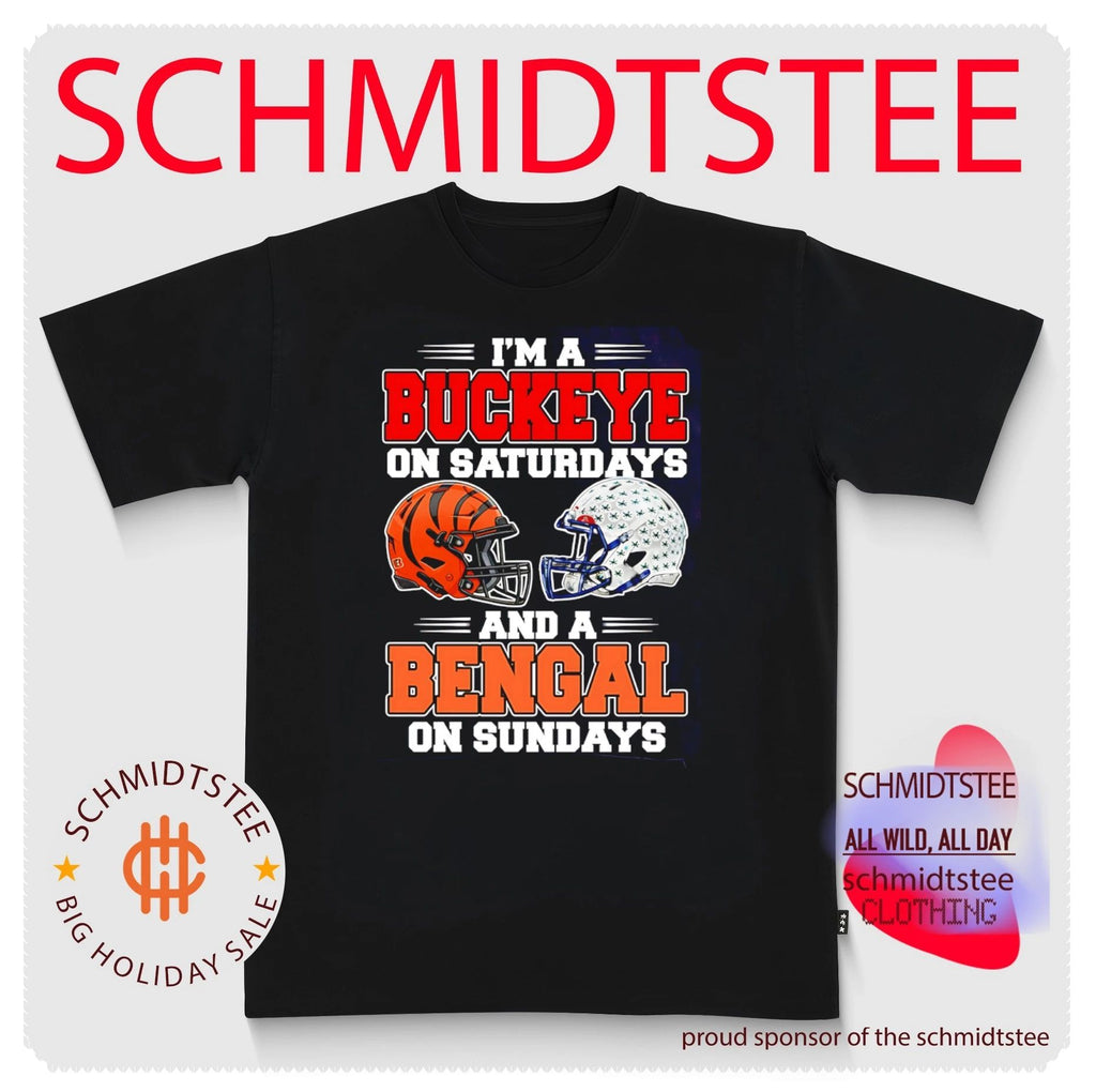 I’m a Buckeye on Saturdays and a Bengal on Sundays shirt