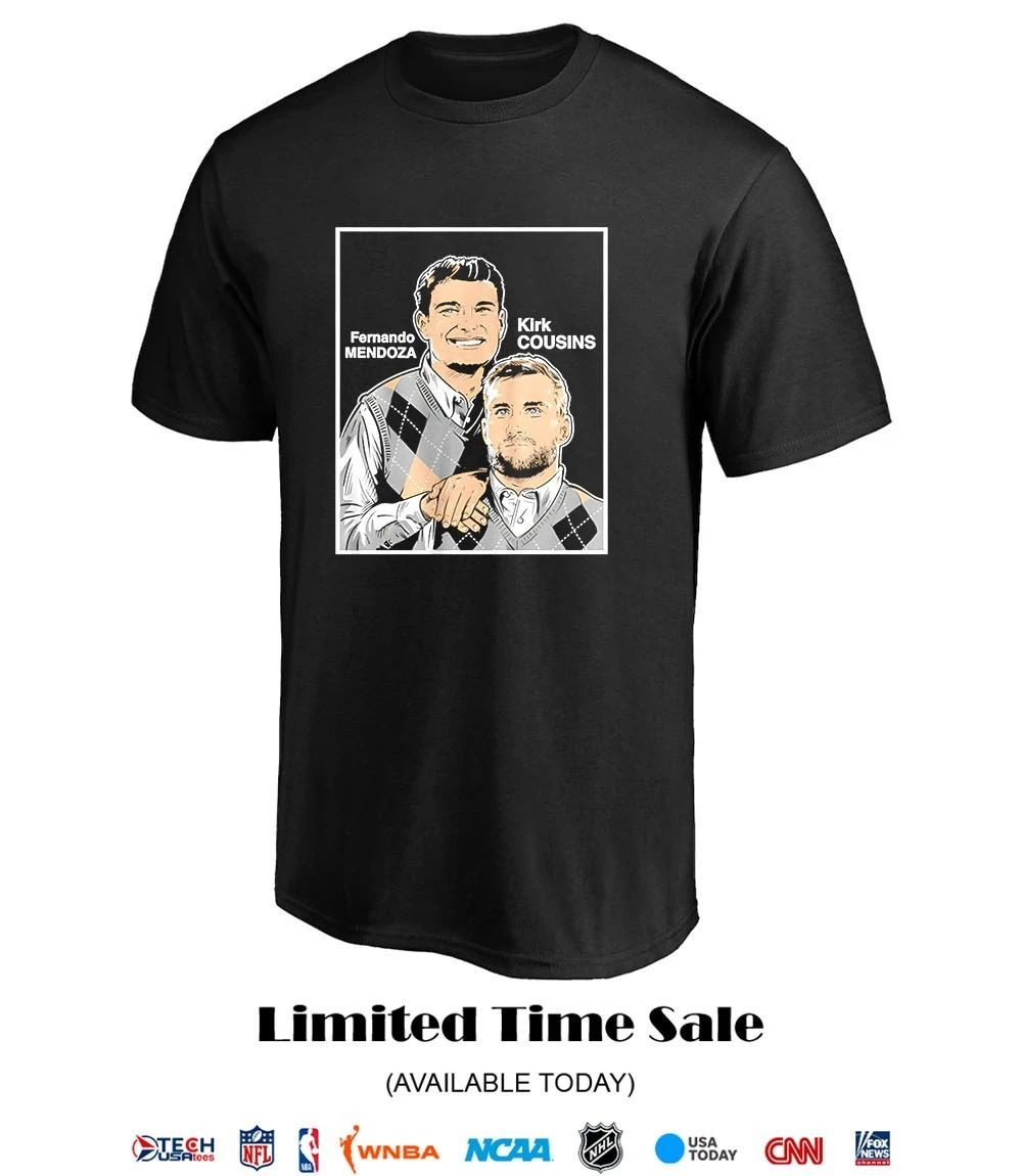 Fernando Mendoza and Kirk Cousins Step Brothers Family Portrait shirt