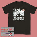 2026 Tip 2 Tip I Got Lost In China shirt