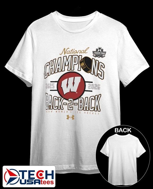 Wisconsin Badgers 2025-2026 Back 2 Back Women’s Hockey Champs shirt by uwbookstore