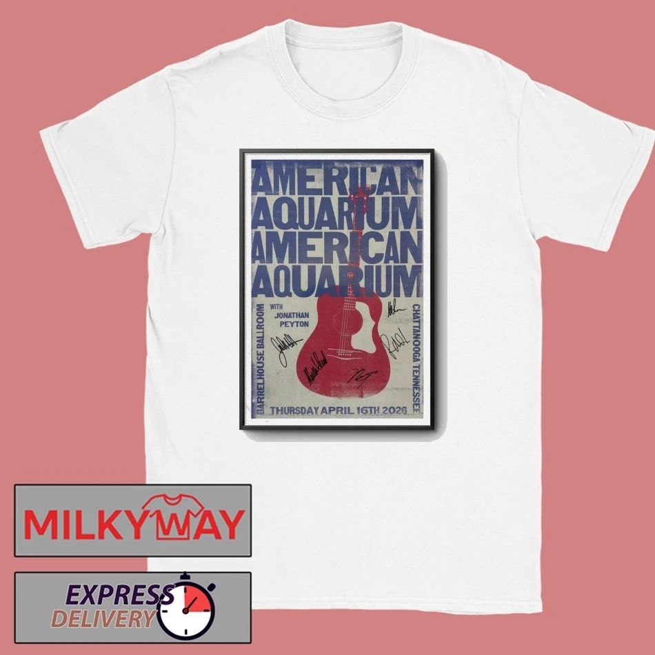 BJ Barham of American Aquarium Barrelhouse Ballroom Chattanooga, TN Apr 16 2026 Poster shirt
