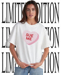Sue me heart shirt