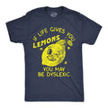 Mens Funny T Shirts If Life Gives You Lemons You May Be Dyslexic Sarcastic