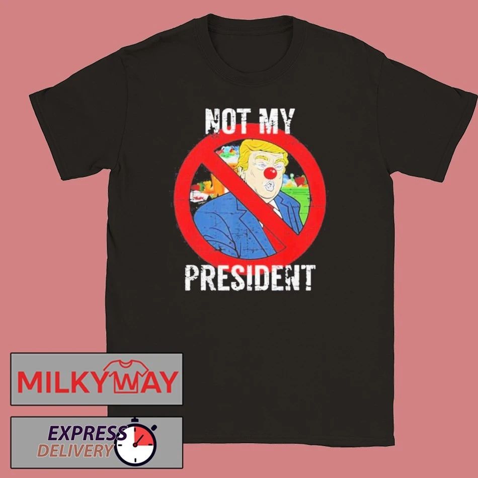 Trump Is Not My President Clown Shirt