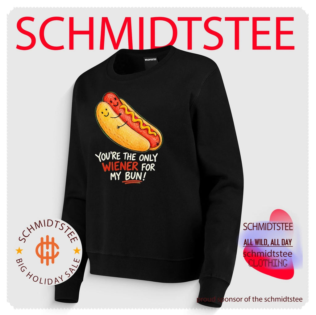 You’re The Only Wiener For My Bun Hotdog shirt