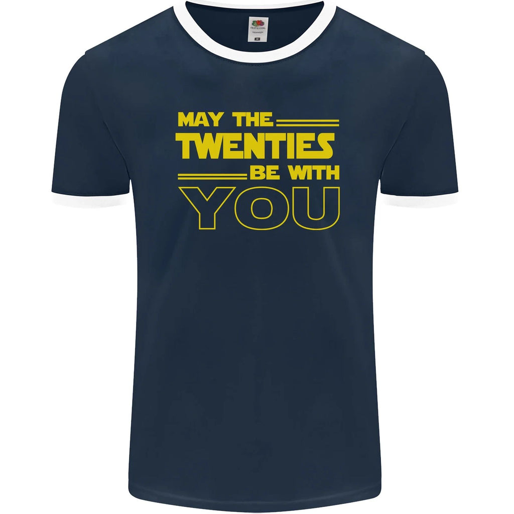 May the 20s Twenties Be With You Sci-Fi Mens Ringer T-Shirt FotL