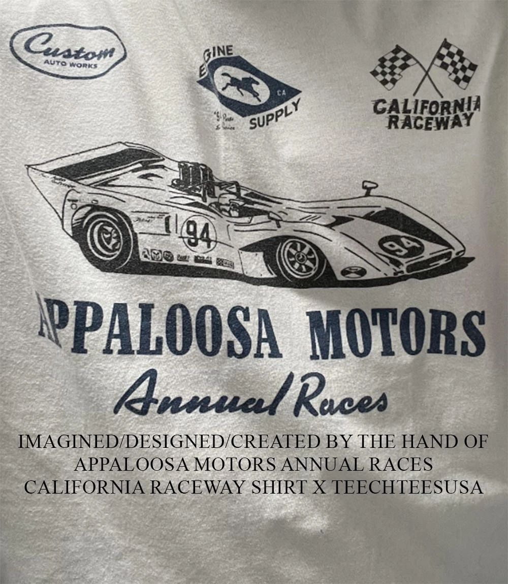 Appaloosa Motors Annual Races California Raceway shirt