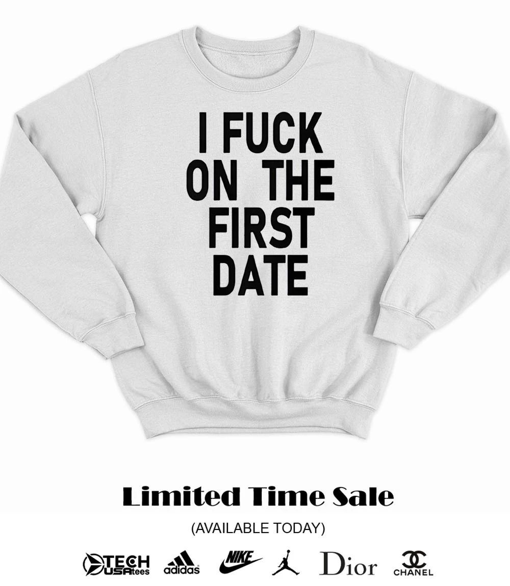 Ivy Wolk wearing I fck on the first date shirt