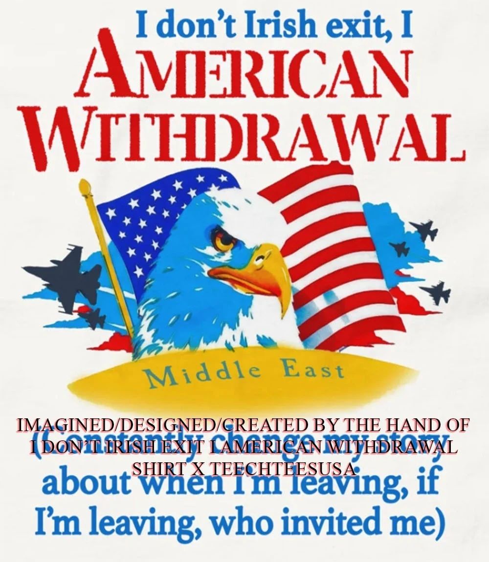 I don’t Irish exit I American Withdrawal shirt