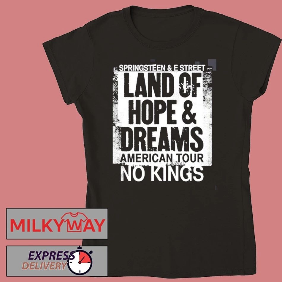 Bruce Springsteen And E Street Land Of Hope And Dreams American Tour 2026 Merch No Kings Black T-Shirt