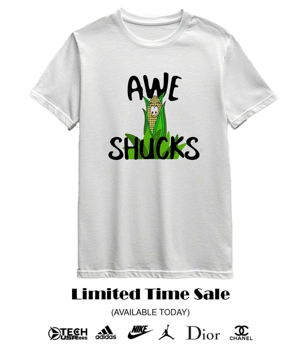 Awe shucks corn shirt
