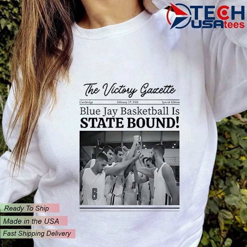 The Victory Gazette Blue Jay Basketball is State Bound Newspaper shirt
