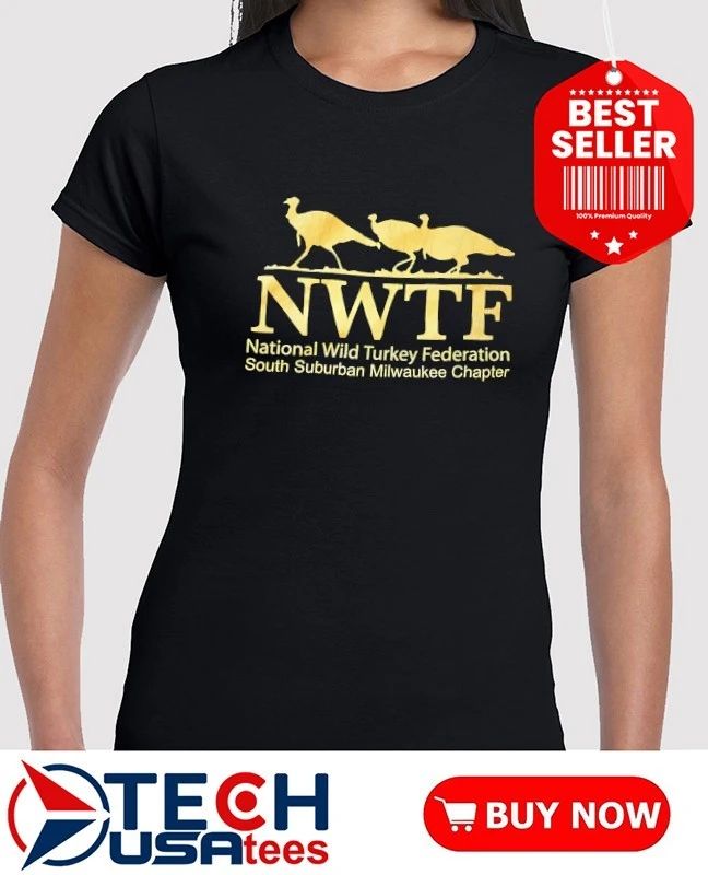 NWTF National Wild Turkey Federation South Suburban Milwaukee Chapter shirt