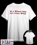 Be a WilmerHale not a Paul Weiss shirt