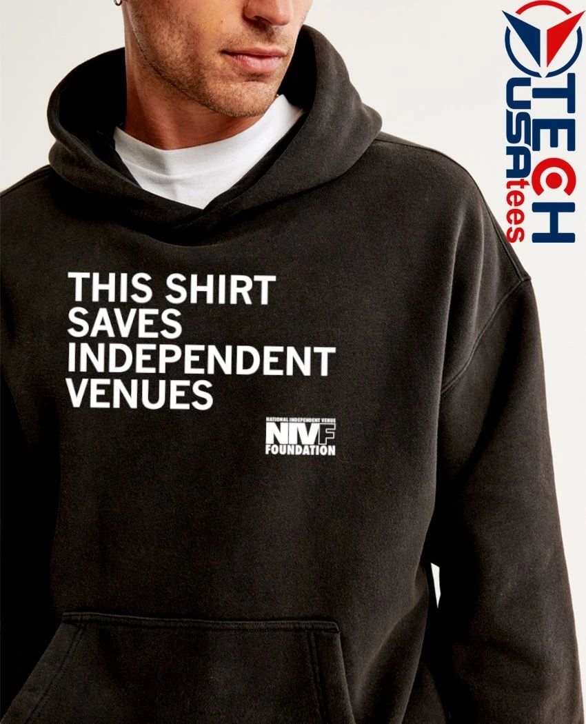 This shirt saves independent venues NIVF shirt