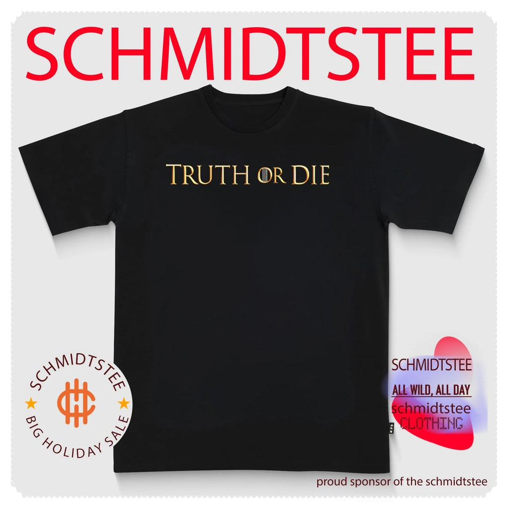 Johnny Pierce Truth Or Die shirt